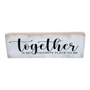 Together is My Favorite Place to Be Long Wood Sign